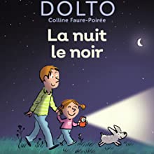 cauchemar, nuit, peur, peur du noir, Psychologie infantile, Livre de 2 ans, Livre de 3 ans, Livre de 4 ans