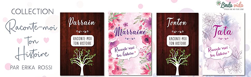 Raconte-moi ton histoire : tiens un journal pour ton parrain, ta marraine... pour remplir leurs histoires de vie