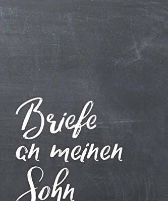 Lettres à mon fils : livre blanc ligné pour recueillir des souvenirs : écrivez-les, lisez-les, souvenez-vous-en et donnez-les.  pour baby showers, naissances, ... etc., environ A5, 100 pages, fond ardoise