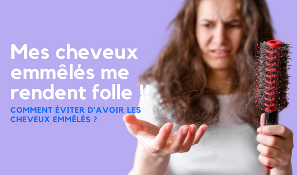 Comment éviter les cheveux emmêlés ?  – TopBrush®