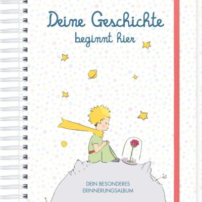 Le petit Prince.  Votre histoire commence ici : votre album souvenir spécial