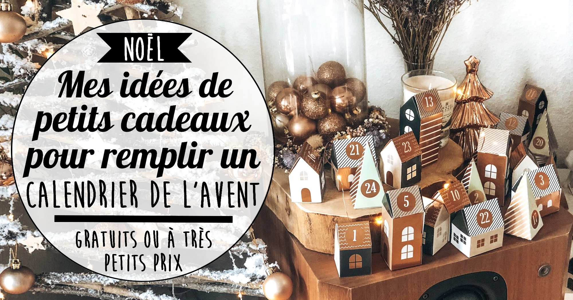 Remplissez votre calendrier d'idées de cadeaux à bas prix (ou gratuits)