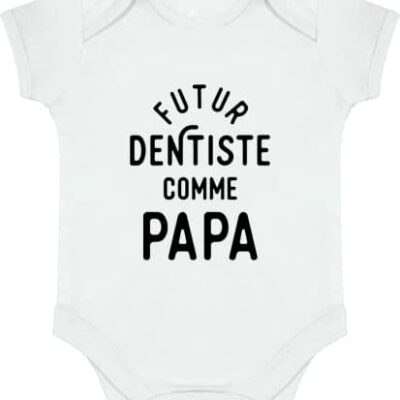 Futur Dentiste Comme Papa Body Bébé Humour Cadeau Anniversaire Anniversaire Baptême Humour Drôle Original