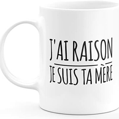 quotedazur - mug j'avais raison je suis ta maman - cadeaux maman originaux - idées cadeaux anniversaire maman - cadeaux pour jeune ou future maman