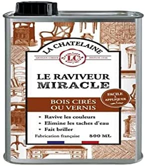 La Chatelaine Miracle Vernis à Bois ou Revitalisant Ciré 500 ml - Rafraîchisseur, Protecteur, Raviveur de Couleur pour Meubles en Bois - Détache, Brillance - Fabriqué en France