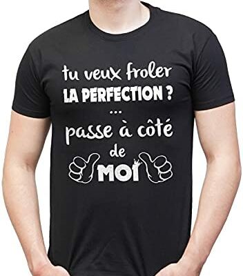 T-Shirt Humoristique Homme L'abricot blanc : Si Tu Veux Toucher La Perfection, Passe Par Moi - Idées Cadeaux Garçons Et Ado - Commentaires & Citations - Manches Courtes - Tailles S à 5XL